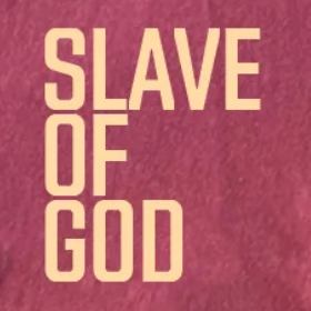 Slave of God