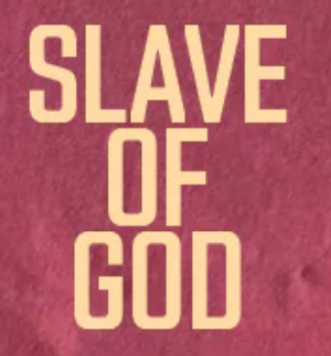 Slave of God